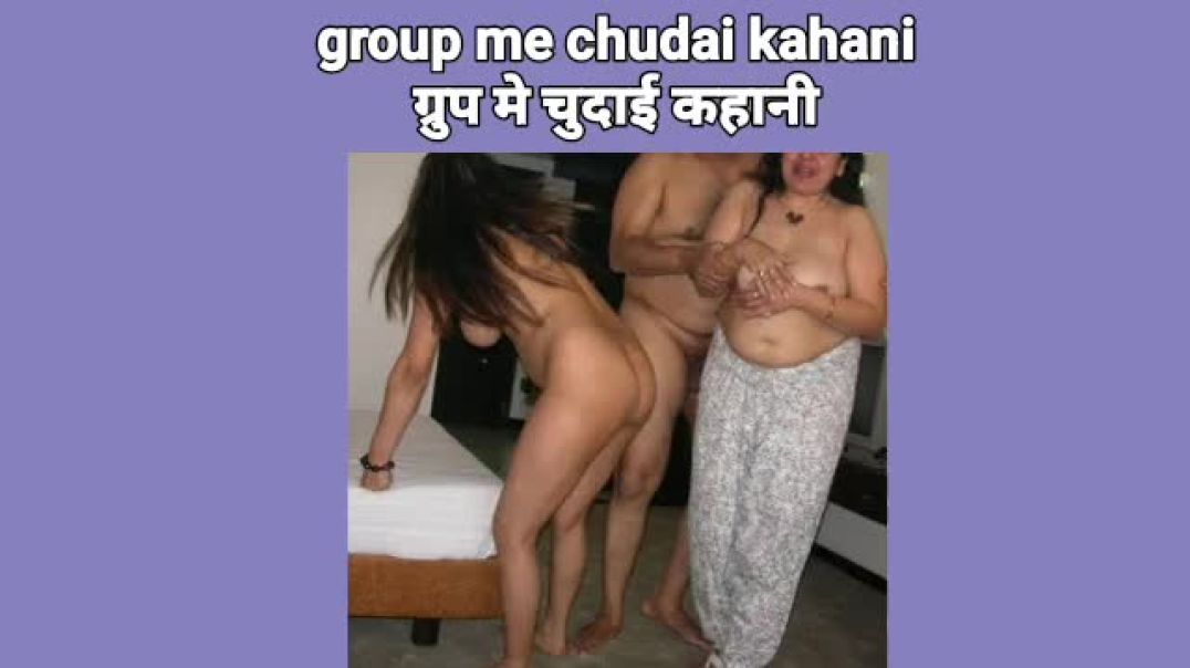 Hindi chudai kahani group me chudai kahani